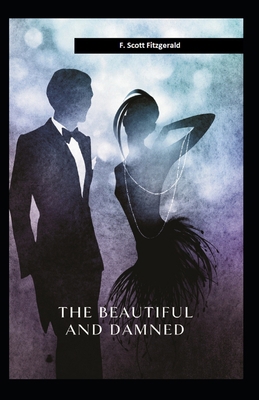 Paperback The Beautiful and the Damned Illustrated Book