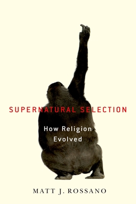 Supernatural Selection: How Religion Evolved 0195385810 Book Cover