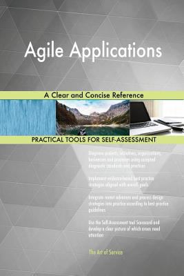 Agile Applications A Clear and Concise Reference 0655411259 Book Cover