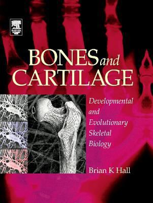 Bones and Cartilage: Developmental and Evolutio... 1493300571 Book Cover