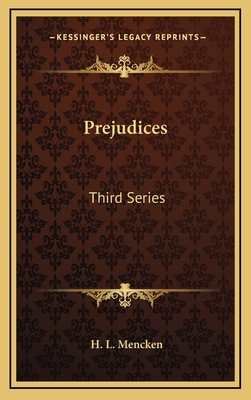 Prejudices: Third Series 1163413550 Book Cover