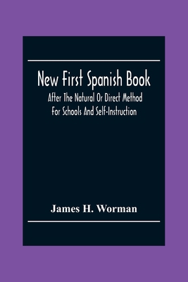 New First Spanish Book, After The Natural Or Di... 9354304001 Book Cover