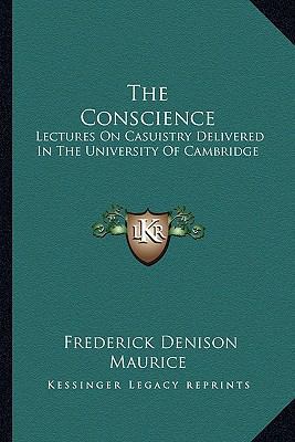 The Conscience: Lectures On Casuistry Delivered... 1162959290 Book Cover