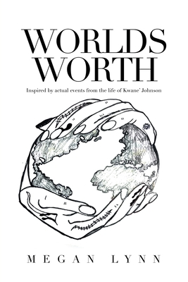 Worlds Worth: Inspired by Actual Events from th... 1669844455 Book Cover