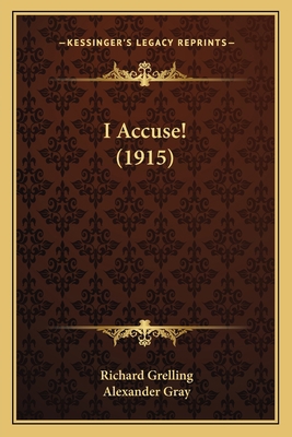 I Accuse! (1915) 1164678302 Book Cover