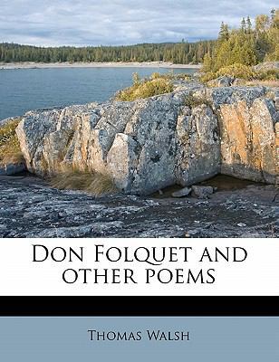 Don Folquet and Other Poems 1172904243 Book Cover