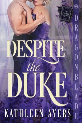 Despite the Duke: A Regency Historical Romance 1972086006 Book Cover