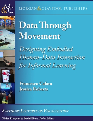 Data Through Movement: Designing Embodied Human... 1636391540 Book Cover