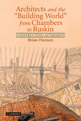 Architects and the 'Building World' from Chambe... 1107403316 Book Cover