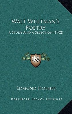 Walt Whitman's Poetry: A Study and a Selection ... 1164225189 Book Cover