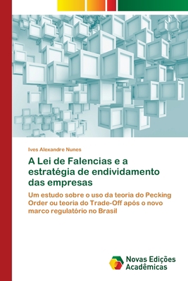 A Lei de Falencias e a estratégia de endividame... [Portuguese] 6139671957 Book Cover