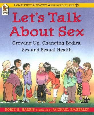 Let's Talk about Sex: A Book about Changing Bod... 1844281744 Book Cover