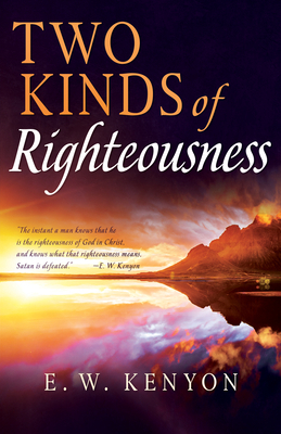 Two Kinds of Righteousness 1641233877 Book Cover