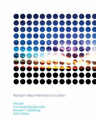 Groups: A Counseling Specialty: Pearson New Int... 1292024674 Book Cover