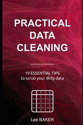 Practical Data Cleaning: 19 Essential Tips to S... 1795483458 Book Cover