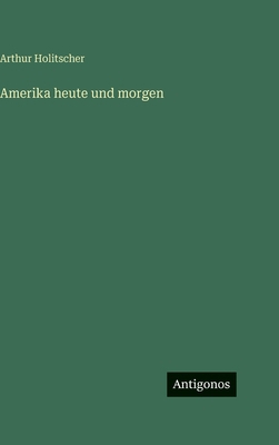 Amerika heute und morgen [German] 3563982821 Book Cover