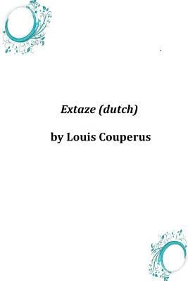 Extaze (dutch) [Dutch] 1496184726 Book Cover