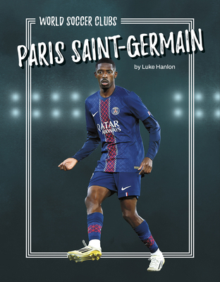Paris Saint-Germain B0GH2D7BGW Book Cover