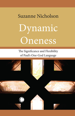 Dynamic Oneness: The Significance and Flexibili... 022717366X Book Cover