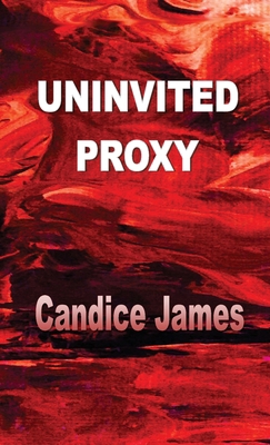 Uninvited Proxy 1774034395 Book Cover