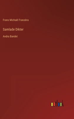 Samlade Dikter: Andra Bandet [Swedish] 3368203134 Book Cover