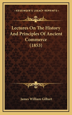 Lectures On The History And Principles Of Ancie... 116497128X Book Cover