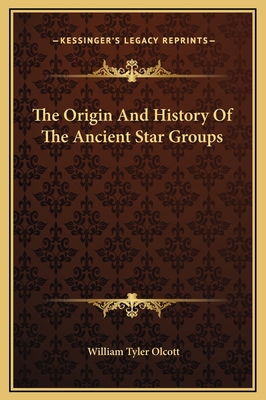 The Origin And History Of The Ancient Star Groups 1169175856 Book Cover