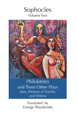 Philoktetes and Three Other Plays: Ajax, Women ... B08NRZGKG2 Book Cover