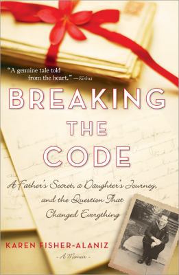 Breaking the Code: A Father's Secret, a Daughte... B008SMCHQW Book Cover