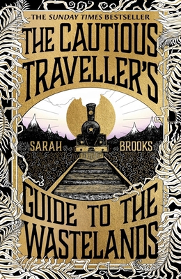 The Cautious Traveller's Guide to the Wastelands 1399607545 Book Cover