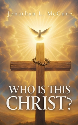 Who Is This Christ? 1834301440 Book Cover
