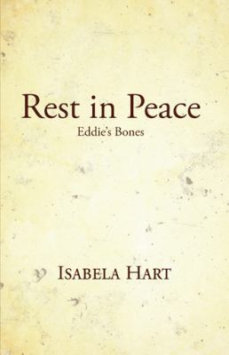 Rest in Peace: Eddie's Bones 1490736719 Book Cover