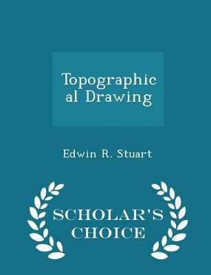 Topographical Drawing - Scholar's Choice Edition 129746821X Book Cover