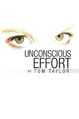 Unconscious Effort 1436387507 Book Cover