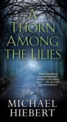 A Thorn Among the Lilies 0786039884 Book Cover