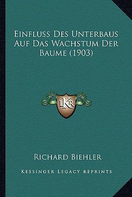 Einfluss Des Unterbaus Auf Das Wachstum Der Bau... [German] 1168324130 Book Cover