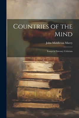 Countries of the Mind; Essays in Literary Criti... 102146886X Book Cover