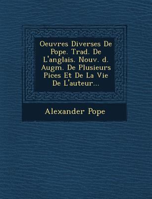 Oeuvres Diverses de Pope. Trad. de L'Anglais. N... [French] 1249621151 Book Cover