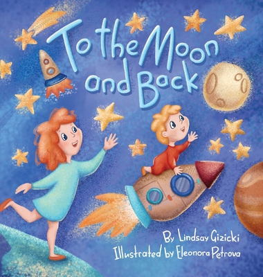 To the Moon and Back B09MYG692K Book Cover