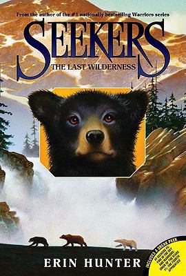 Seekers #4: The Last Wilderness 0060871334 Book Cover