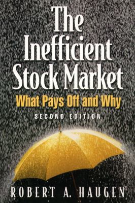 The Inefficient Stock Market: What Pays Off and... 0130323667 Book Cover