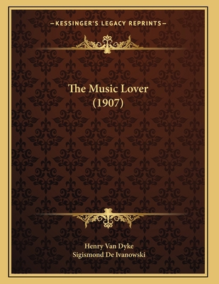 The Music Lover (1907) 1164144073 Book Cover