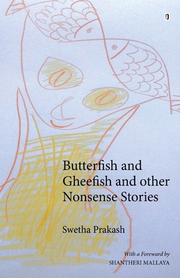 Butterfish and Gheefish and Other Nonsense Stories 8194973910 Book Cover