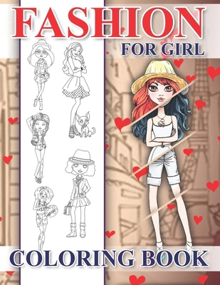 FASHION Coloring Book for Girls: Over 30 Fun Illustrations For Girls and Kids With Gorgeous Beauty Fashion Style & Other Cute Designs B08H9RB27S Book Cover