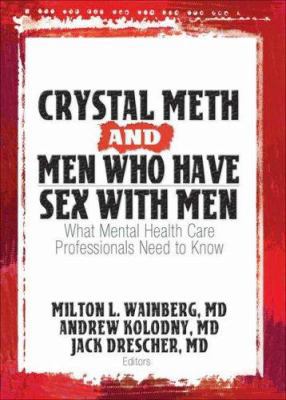 Crystal Meth and Men Who Have Sex with Men: Wha... 0789032473 Book Cover