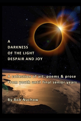 A Darkness of the Light: Despair and Joy B0C526FCXY Book Cover