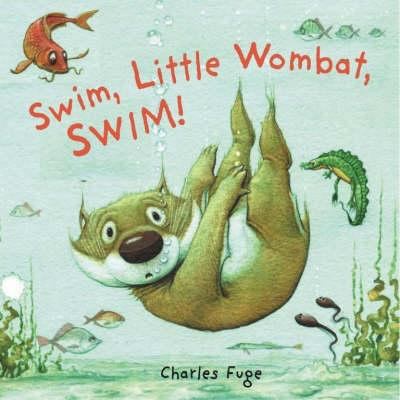 Swim, Little Wombat, Swim! 1862335915 Book Cover