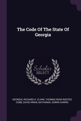 The Code Of The State Of Georgia 1379242495 Book Cover