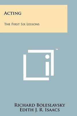 Acting: The First Six Lessons 1258119129 Book Cover