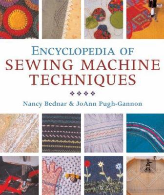 Encyclopedia of Sewing Machine Techniques 1402742932 Book Cover